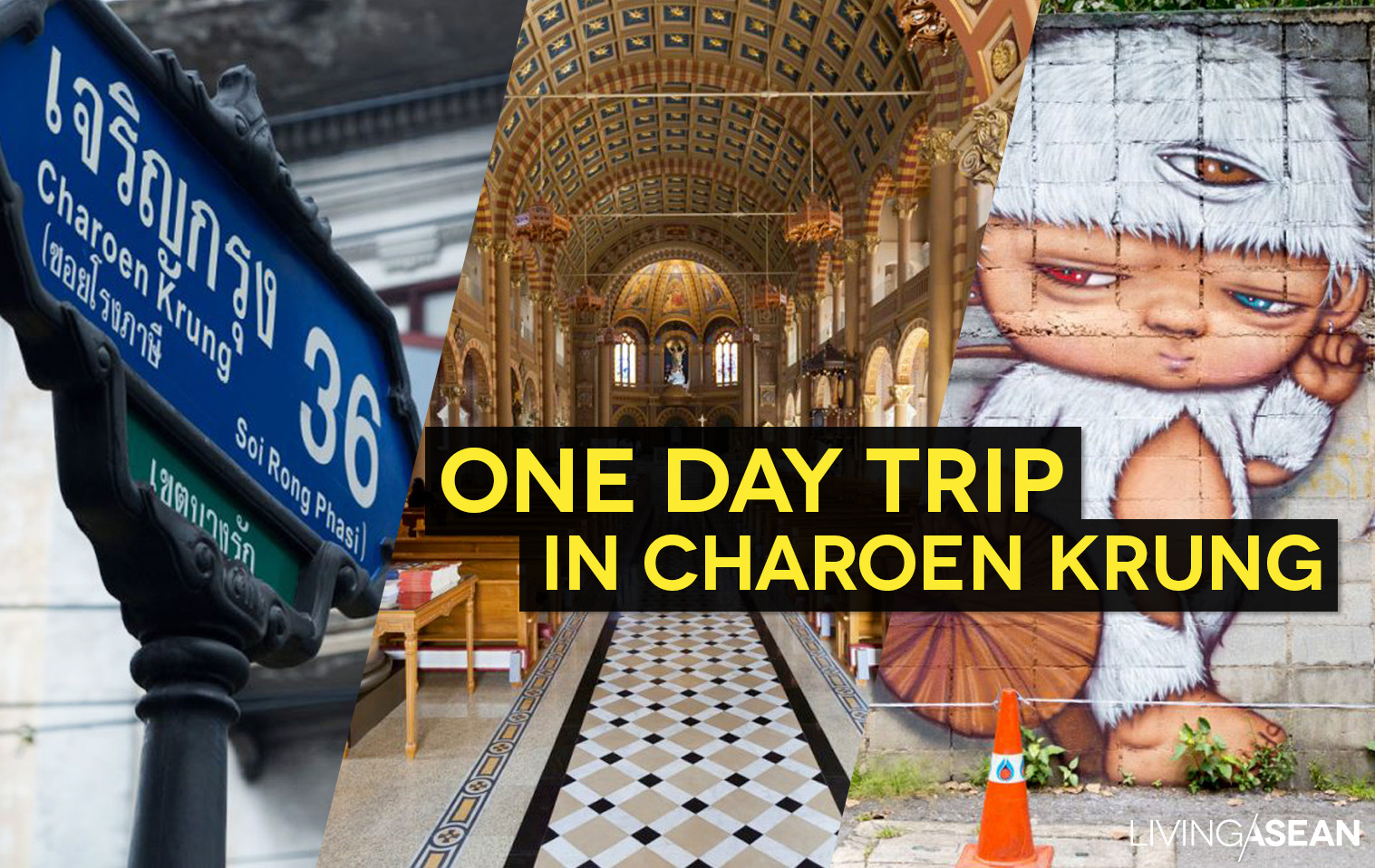 A Day Trip Through Charoen Krung /// Living ASEAN