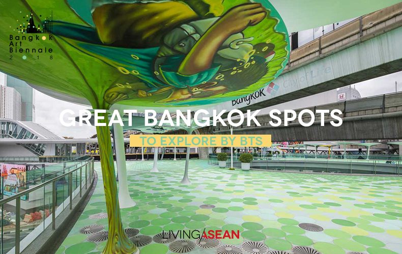 Great Bangkok Spots to Explore by BTS