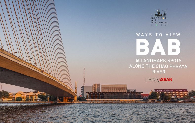 Plan Your Trip: Ways to View BAB at Landmark Spots along the Chao Phraya River