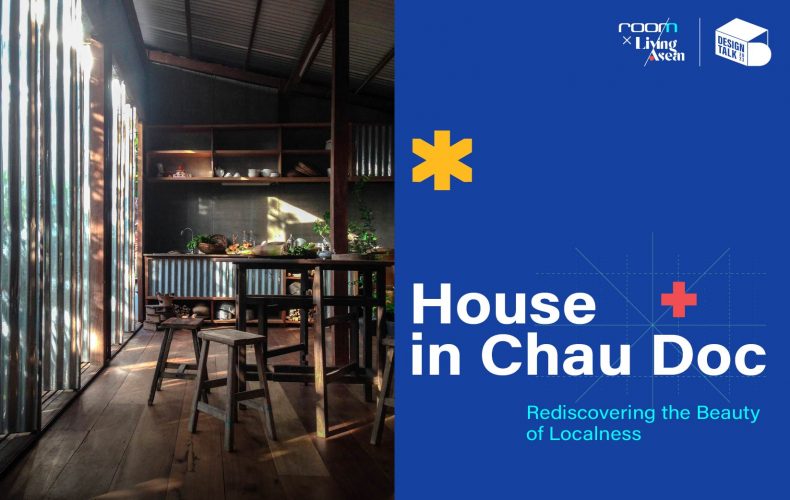 House in Chau Doc: Rediscovering the Beauty of Localness